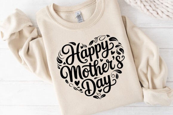 Happy Mother s Day, Mom T-shirt SVG