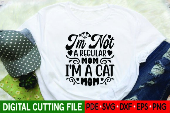 I'm Not a Regular Mom I'm a Cat Mom Embroidery Review