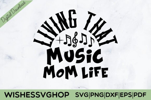 Living That Music Mom Life SVG PNG: A Designer's Review