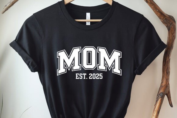 Mom EST. 2025, Mom T-shirt SVG: Designer's Review