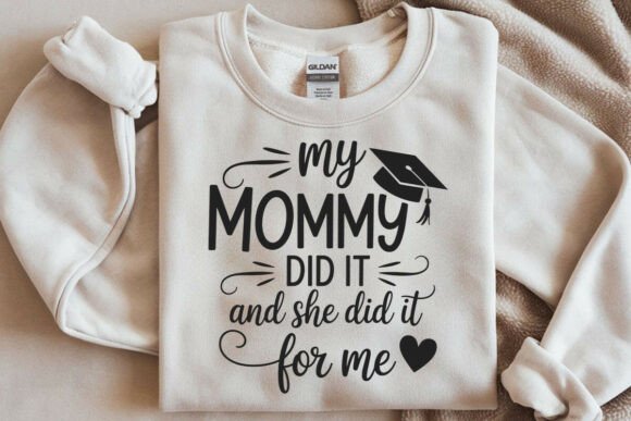 My Mommy Did It and She Did It for Me