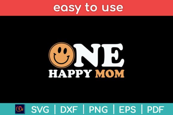 One Happy Mom 1st Birthday SVG Design Review