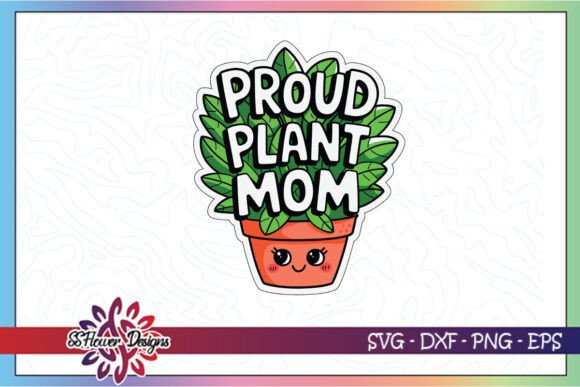 Proud Plant Mom Happy Garden SVG: A Designer's Review