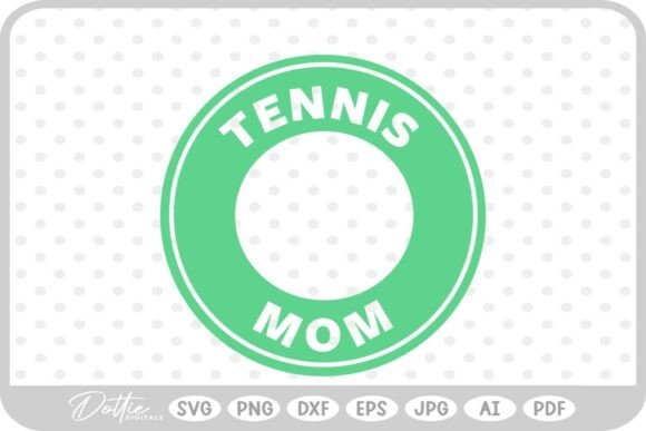 Tennis Mom Circle SVG PNG DXF: A Designer's Review